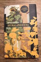 Svinal&auml;ngorna