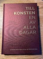 Till konsten - en av alla dagar : utvalda konstverk m&ouml;ter betraktares ord