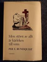 Men st&ouml;rst av allt &auml;r k&auml;rleken till vem : dikter