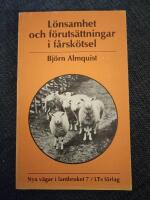 L&ouml;nsamhet och f&ouml;ruts&auml;ttningar i f&aring;rsk&ouml;tsel