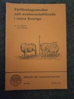 F&aring;rf&ouml;retagsstudier och avelsmodellf&ouml;rs&ouml;k i norra Sverige