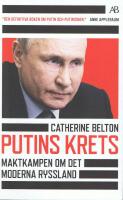 Putins krets : maktkamp om det moderna Ryssland