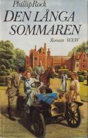 Den l&aring;nga sommaren : [roman]