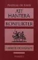 Att hantera konflikter i arbete och grupp