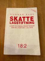 Skattelagstiftning 18:2 : Lagar och andra f&ouml;rfattningar som de lyder 1 juli 2018