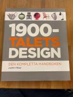1900-talets design : den kompletta handboken