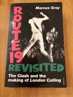 Route 19 Revisited - The Clash and the making of London Calling