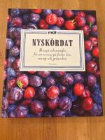 Nysk&ouml;rdat : recept och metoder f&ouml;r att ta vara p&aring; frukt, b&auml;r, svamp och gr&ouml;nsaker