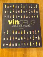 VinOpus : &ouml;ver 4000 av v&auml;rldens fr&auml;msta vinproducenter och deras viner
