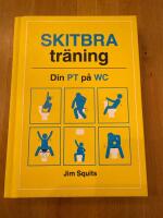 Skitbra tr&auml;ning : din PT p&aring; WC