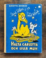 Halta Carlotta Och Lilla Muh - Sm&aring; sagor med klink