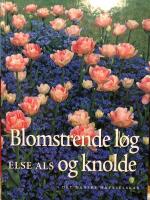 Blomstrende l&oslash;g og knolde