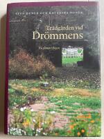 Tr&auml;dg&aring;rden vid Dr&ouml;mmens : en gl&auml;nta i skogen
