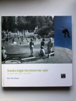 Stadstr&auml;dg&aring;rdsm&auml;starnas sp&aring;r : en bok om FSS:s historia