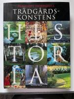 Tr&auml;dg&aring;rdskonstens historia i 3000 &aring;r