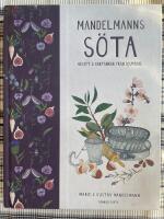 Mandelmanns s&ouml;ta : recept och baktankar fr&aring;n Djupadal