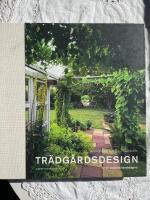 Tr&auml;dg&aring;rdsdesign : f&ouml;r en vackrare hemtr&auml;dg&aring;rd