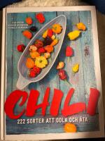 Chili 222 sorter att odla och &auml;ta