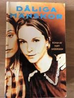 D&aring;liga m&auml;nskor : roman