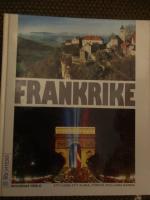 Frankrike : [ett land att &auml;lska, f&ouml;rst&aring; och l&auml;ra k&auml;nna]