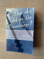Hur ska det g&aring; f&ouml;r Pinnebergs? : Roman