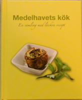 Medelhavets k&ouml;k - En samling med l&auml;ckra recept