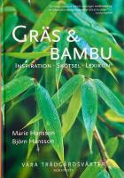 Gr&auml;s & bambu : inspiration, sk&ouml;tsel, lexikon
