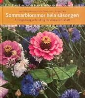 Sommarblommor hela s&auml;songen : arrangemang f&ouml;r kruka och rabatt