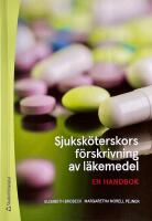 Sjuksk&ouml;terskors f&ouml;rskrivning av l&auml;kemedel - En handbok