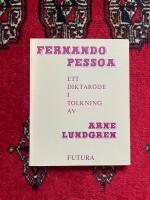 Fernando Pessoa : ett diktar&ouml;de
