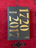 Sk&aring;nes historia. Del 3, 1720-2017