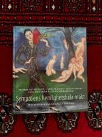 Sympatiens hemlighetsfulla makt - Stockholms homosexuella 1860-1960