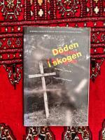 D&ouml;den i skogen - Avr&auml;ttningar i Sverige 1600-1910