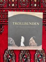 Trollbunden - John Bauer och den magiska naturen