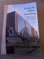 Energi f&ouml;r h&aring;llbar utveckling : ett historiskt och naturvetenskapligt perspektiv