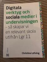 Digitala verktyg och sociala medier i undervisningen: