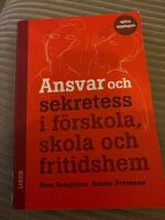 Ansvar och sekretess - i f&ouml;rskola, skola och fritidshem