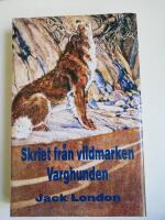 Skriet fr&aring;n vildmarken : Varghunden (R2L7)