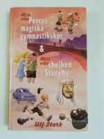 Min v&auml;n Percys magiska gymnastikskor : & Min v&auml;n shejken i Stureby (HA6)