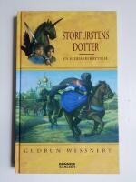 Storfurstens dotter : en riddarber&auml;ttelse (R1D6)