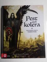 Pest och kolera :  historiens värsta farsoter (R1ABC1)