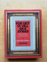 F&ouml;r det vi vill ska synas : en bok om hur du blivit den du tror att du &auml;r (R5D4)