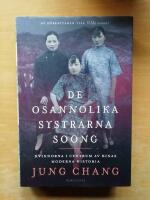 De osannolika systrarna Soong : kvinnorna i centrum av Kinas moderna historia (R6H6)