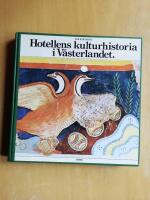 Hotellens kulturhistoria i v&auml;sterlandet (R4D1)