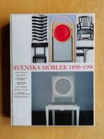 Svenska m&ouml;bler 1890-1990 (R4D7)