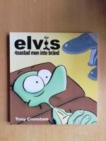 Elvis : toastad men inte br&auml;nd (R4E1)