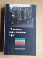 "Om vi teg, skulle stenarna ropa" : Sverige och judeproblemet 1933-1945 (R4F5)