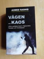 V&auml;gen mot kaos : USA:s politiska haveri i Afghanistan, Pakistan och Centralasien (R4F5)