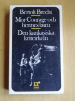 Mor Courage och hennes barn : Den kaukasiska kritcirkeln (R4G4)