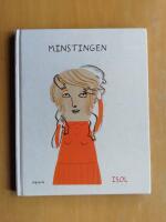 Minstingen : en historia baserad p&aring; verkliga h&auml;ndelser (R4G8)